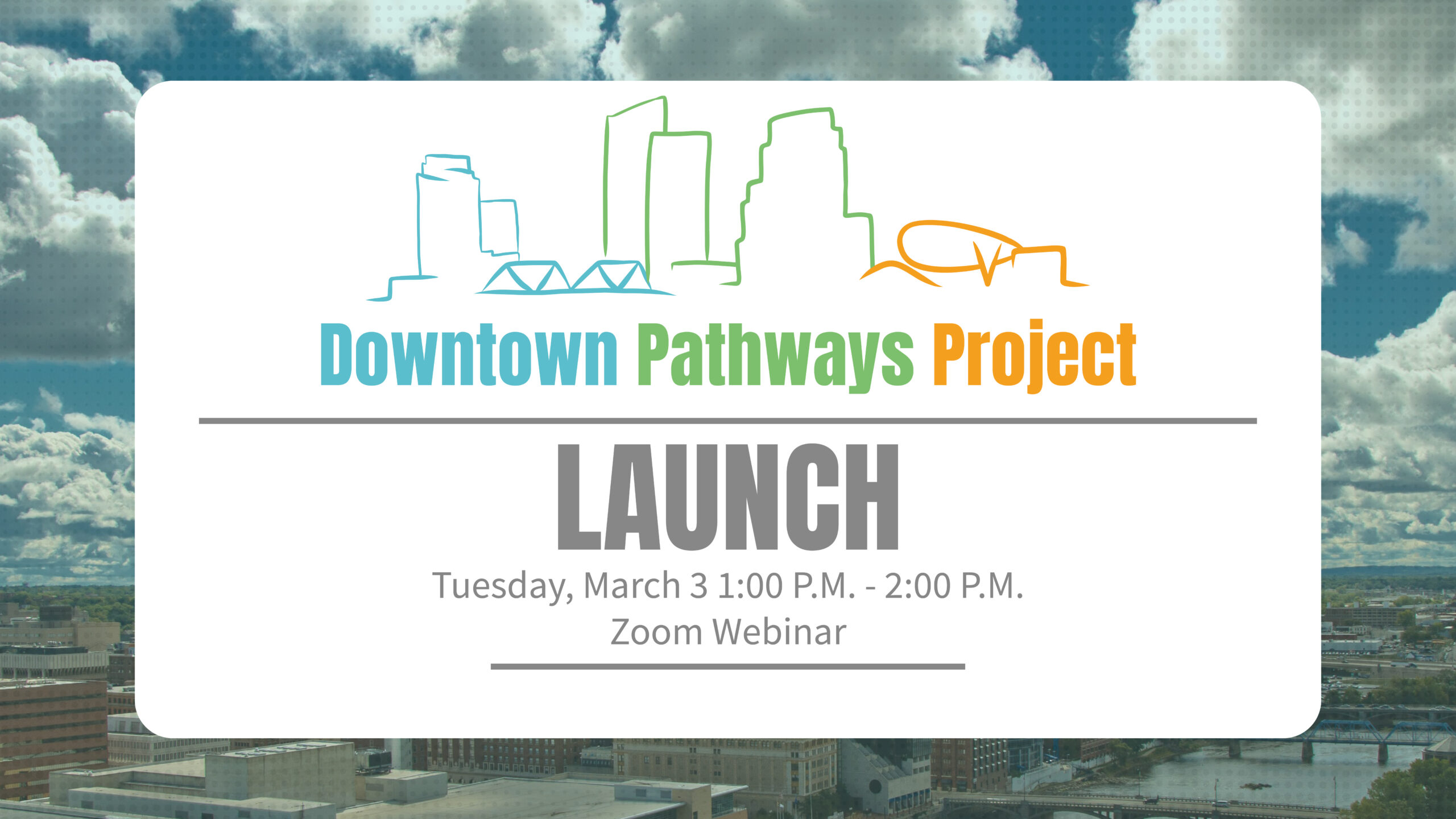 Downtown Pathways Project Launch